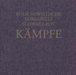 Audio Kämpfe Bolschewistische Kurkapelle Schwarz-Rot