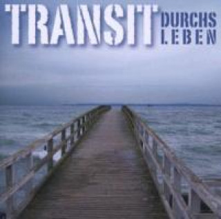 Audio Durchs Leben Transit