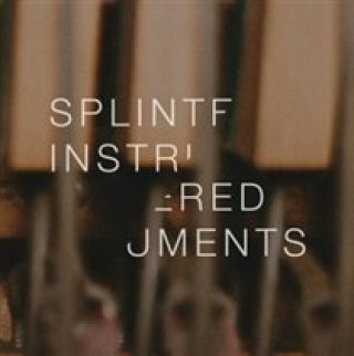 Zvok Splintered Instruments Matthew Collings