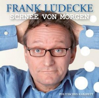 Audio Schnee von morgen Frank Lüdecke