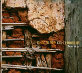 Zvok Texturas Rosani/Am Chocolate Com Laranja/Reis