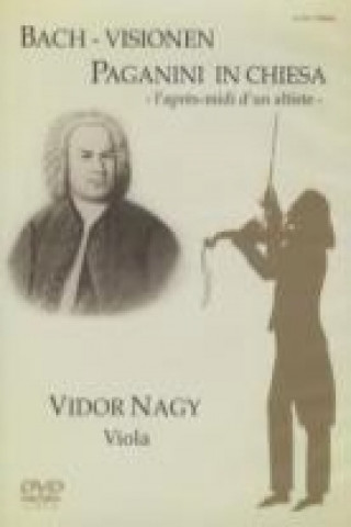 Filmek Bach-Visionen/Paganini In Chiesa Vidor Nagy