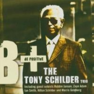 Zvok Be Positive Tony Schilder
