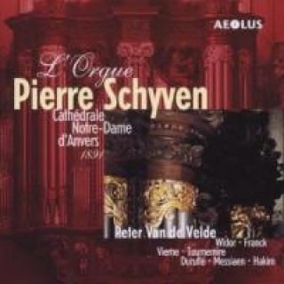 Audio L Orgue Pierre Schyven Peter Van De Velde