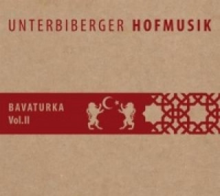 Audio Bavaturka Vol.2 Unterbiberger Hofmusik