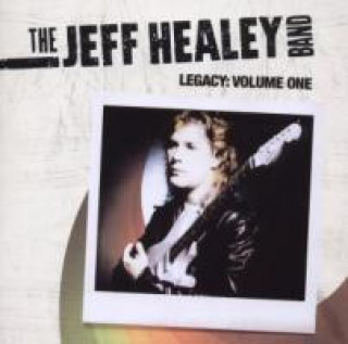 Audio Legacy:Volume One Jeff Band Healey
