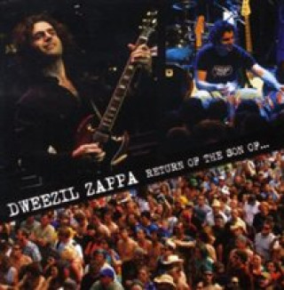 Audio Return of The Son of... Dweezil Zappa