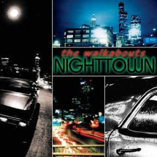 Audio Nighttown (Deluxe) The Walkabouts