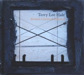 Audio Bound,Chained,Fettered Terry Lee Hale