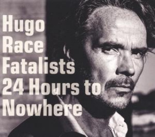 Аудио 24 Hours To Nowhere Hugo & Fatalists Race