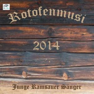Audio 2014 Rotofenmusi/Junge Ramsauer Sänger