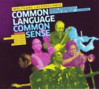 Audio Common Language-Common Sense Wolfgang Lackerschmid