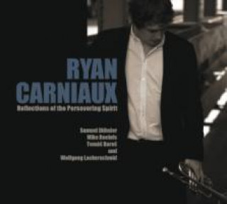 Audio Reflections of the Persevering Spirit Ryan Carniaux
