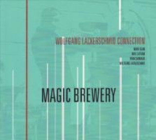 Zvok Magic Brewery Wolfgang Connection Lackerschmid