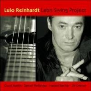 Аудио Latin Swing Project Lulo Reinhardt