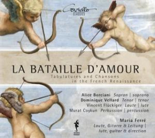 Audio Bataille d'Amour-Lieder der franz.Renaissance /Borciani/Coskun/Flückinger Vellard/Ferr