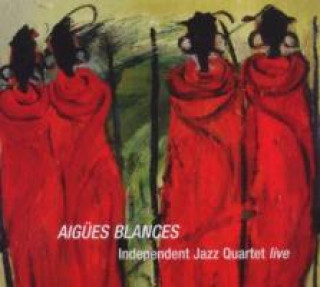Audio Aigües Blances Independent Jazz Quartet