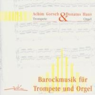 Audio Barockmusik Für Trompete Und Orgel Achim/Haus Gorsch