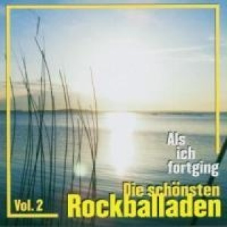 Audio Als Ich Fortging-Rockballaden Vol.2 Various