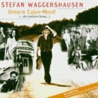 Audio Unterm Cajun Mond Stefan Waggershausen
