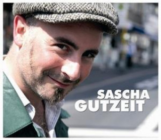 Audio Sascha Gutzeit (CD+DVD) Sascha Gutzeit
