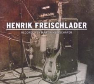 Audio Recorded By Martin Meinschäfer Henrik Freischlader