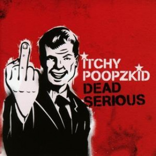 Audio Dead Serious Itchy Poopzkid