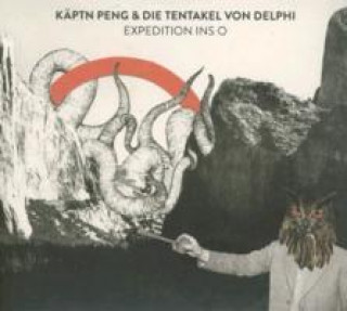 Zvok Expedition Ins O Käptn Peng & Die Tentakel Von Delphi