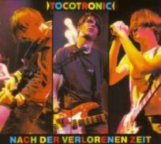Audio Nach der verlorenen Zeit (Deluxe Edition) Tocotronic