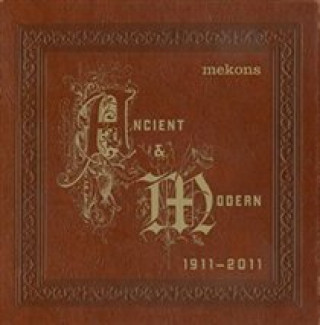 Hanganyagok Ancient & Modern (1911-2011) The Mekons