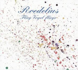 Zvok Flieg Vogel fliege Roedelius