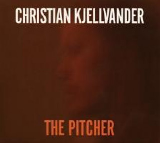 Аудио The Pitcher Christian Kjellvander