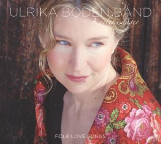 Audio Kärlekssanger-Folk Love Songs Ulrika Band Boden