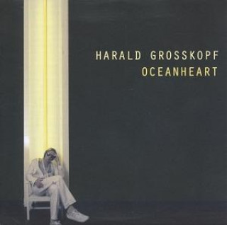 Audio Oceanheart Harald Grosskopf