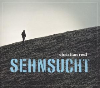 Аудио Sehnsucht Christian Redl