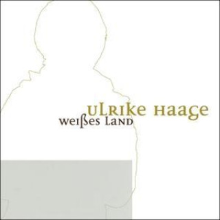 Audio Weiáes Land Ulrike Haage