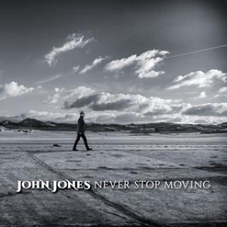 Аудио Never Stop Moving John Jones