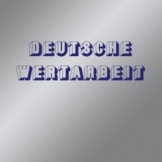 Audio Deutsche Wertarbeit Deutsche Wertarbeit