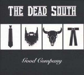 Audio Good Company The Dead South