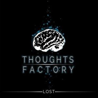 Hanganyagok Lost Thoughts Factory