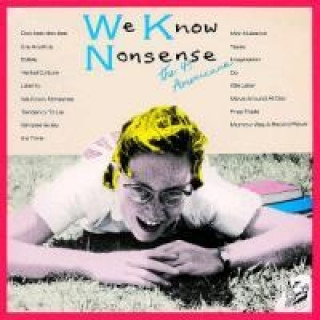 Audio We Know Nonsense (Special Edition) The 49 Americans