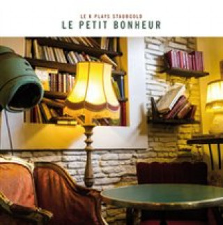 Audio Le Petit Boneur (Le K Plays Staubgold) Various