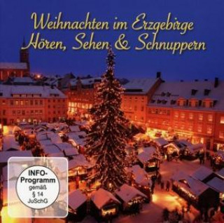 Audio Weihnachten im Erzgebirge Sehen & Schnuppern Hören