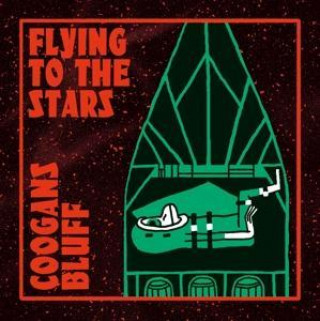 Audio Flying To The Stars Coogans Bluff