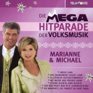 Audio Mega Hitparade Der Volksmusik Marianne & Michael