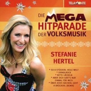Audio Mega Hitparade Der Volksmusik Stefanie Hertel