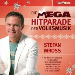 Audio Mega Hitparade Der Volksmusik Stefan Mross