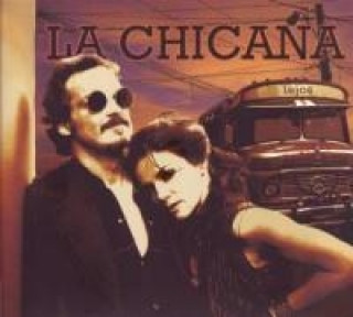 Audio Lejos La Chicana