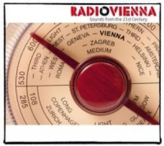 Audio Radio Vienna-Sounds from the 21st Century Various