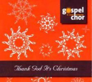 Audio Thank God It's Christmas Gospelchor St. Lukas München